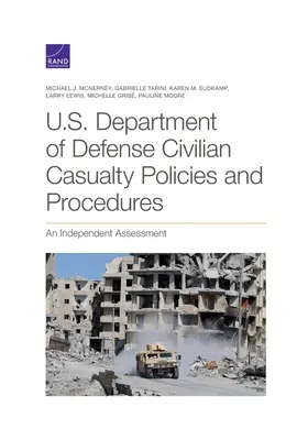 Politiky a postupy Ministerstva obrany USA pre civilné obete: Nezávislé posúdenie - U.S. Department of Defense Civilian Casualty Policies and Procedures: An Independent Assessment