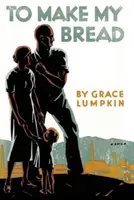 Urobiť si svoj chlieb - To Make My Bread