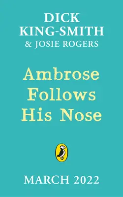 Ambrose sleduje svoj nos - Ambrose Follows His Nose