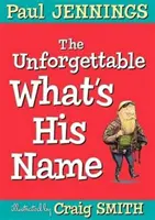 Nezabudnuteľný Ako sa volá - Unforgettable What's His Name