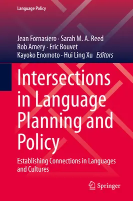 Križovatky v jazykovom plánovaní a politike: Vytváranie prepojení v oblasti jazykov a kultúr - Intersections in Language Planning and Policy: Establishing Connections in Languages and Cultures
