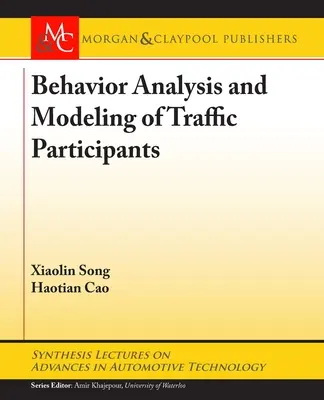 Analýza správania a modelovanie účastníkov dopravy - Behavior Analysis and Modeling of Traffic Participants