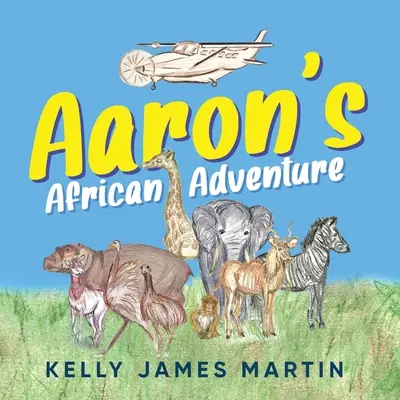 Áronovo africké dobrodružstvo - Aaron's African Adventure