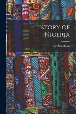 História Nigérie - History of Nigeria