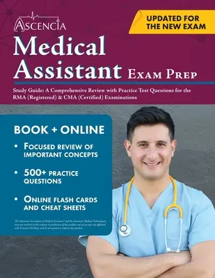 Príručka na prípravu na skúšku zdravotníckeho asistenta: Príručka pre skúšky RMA (Registered) a CMA (Certified): Komplexný prehľad s praktickými testovými otázkami pre skúšky RMA (Registered) a CMA (Certified) - Medical Assistant Exam Prep Study Guide: A Comprehensive Review with Practice Test Questions for the RMA (Registered) & CMA (Certified) Examinations