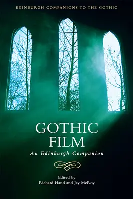 Gotický film: Edinburgh Companion - Gothic Film: An Edinburgh Companion
