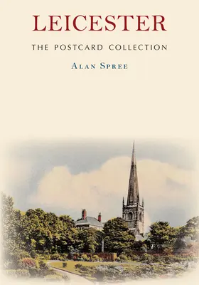 Zbierka pohľadníc Leicesteru - Leicester the Postcard Collection