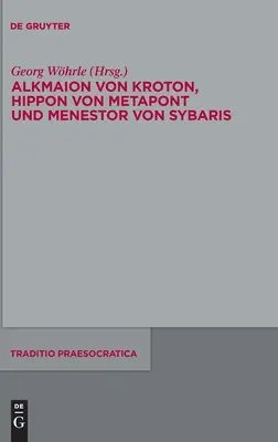 Alkmaion von Kroton, Hippon von Metapont a Menestor von Sybaris - Alkmaion von Kroton, Hippon von Metapont und Menestor von Sybaris