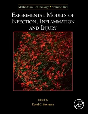 Experimentálne modely infekcií, zápalov a poranení: Zväzok 168 - Experimental Models of Infection, Inflammation and Injury: Volume 168