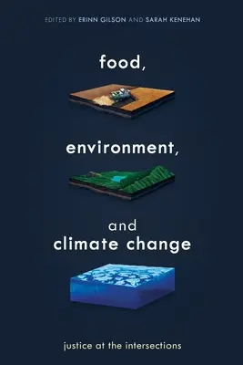 Potraviny, životné prostredie a zmena klímy: Spravodlivosť na križovatkách - Food, Environment, and Climate Change: Justice at the Intersections
