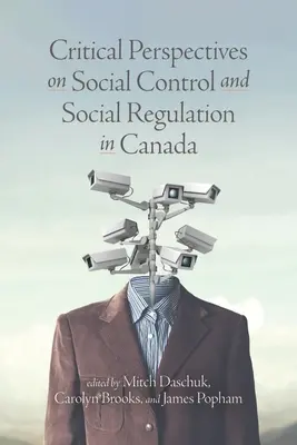 Kritické perspektívy sociálnej kontroly a sociálnej regulácie v Kanade - Critical Perspectives on Social Control and Social Regulation in Canada