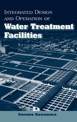 Integrovaný návrh a prevádzka zariadení na úpravu vody - Integrated Design and Operation of Water Treatment Facilities