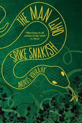 Muž, ktorý hovoril snakish - The Man Who Spoke Snakish