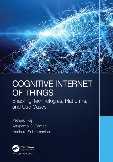 Kognitívny internet vecí: Kognitívne technológie, platformy a prípady použitia - Cognitive Internet of Things: Enabling Technologies, Platforms, and Use Cases
