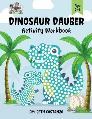 Bodové fixky Pracovný zošit s aktivitami pre dinosaurov pre deti od 2 do 6 rokov - Dot Marker Dinosaur Activity Workbook for ages 2-6