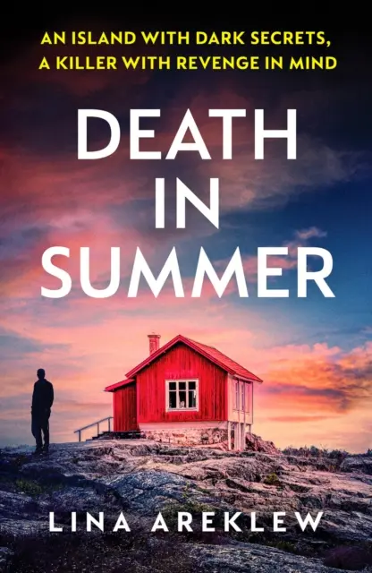 Smrť v lete - neprehliadnuteľný škandinávsky noir kriminálny thriller - Death in Summer - An unputdownable Scandi noir crime thriller