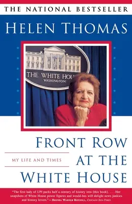 Prvý rad v Bielom dome: Môj život a časy - Front Row at the White House: My Life and Times