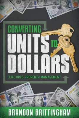 Prevod jednotiek na doláre: Elite Opts Property Management - Converting Units to Dollars: Elite Opts Property Management