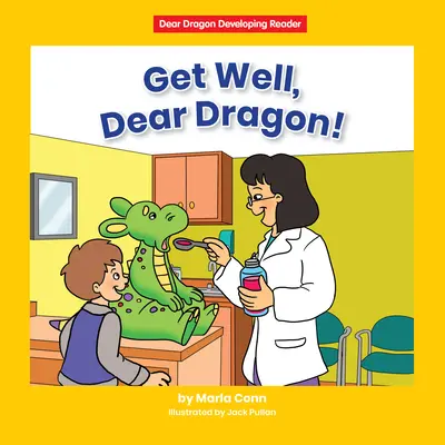 Uzdrav sa, drahý draku!: Úroveň C - Get Well, Dear Dragon!: Level C