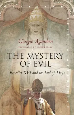 Tajomstvo zla: Benedikt XVI. a koniec sveta - The Mystery of Evil: Benedict XVI and the End of Days