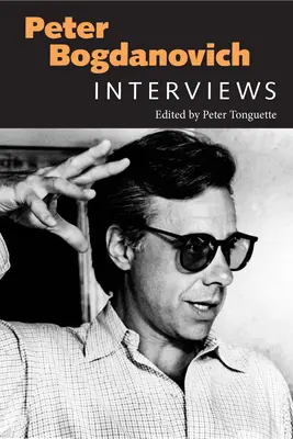 Peter Bogdanovich: Rozhovory - Peter Bogdanovich: Interviews