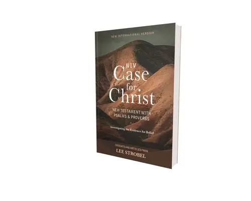 Niv, Case for Christ New Testament with Psalms and Proverbs, Pocket-Sized, Paperback, Comfort Print: Vydanie: 3. vyd. - Niv, Case for Christ New Testament with Psalms and Proverbs, Pocket-Sized, Paperback, Comfort Print: Investigating the Evidence for Belief