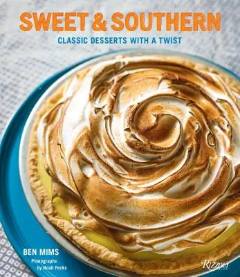 Sladké a južanské: Klasické dezerty s nádychom - Sweet & Southern: Classic Desserts with a Twist