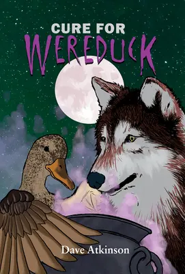 Liečba pre Wereducka: Kniha 2 zo série Wereduck - Cure for Wereduck: Book 2 of the Wereduck Series