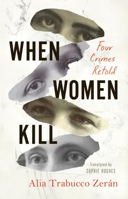 Keď ženy zabíjajú - When Women Kill