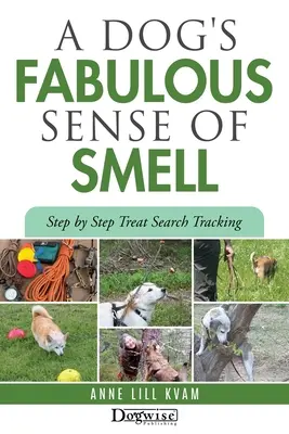 Báječný psí čuch - A Dog's Fabulous Sense of Smell