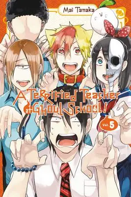 Vydesená učiteľka v ghúlovskej škole!, 5. diel - A Terrified Teacher at Ghoul School!, Vol. 5
