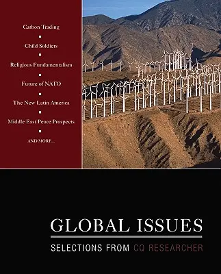 Globálne otázky: Výber z publikácie CQ Researcher - Global Issues: Selections from CQ Researcher