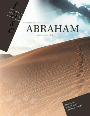 Abrahám - Cesta viery (Induktívny učebný zošit na štúdium Biblie) - Abraham - Journey of Faith (Inductive Bible Study Curriculum Workbook)