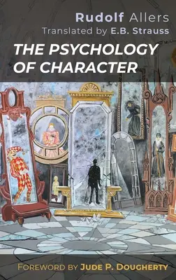Psychológia charakteru - The Psychology of Character