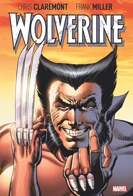 Wolverine by Claremont & Miller: Luxusné vydanie - Wolverine by Claremont & Miller: Deluxe Edition