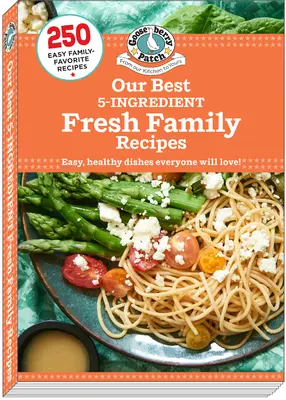 Naše najlepšie 5-zložkové čerstvé rodinné recepty - Our Best 5-Ingredient Fresh Family Recipes
