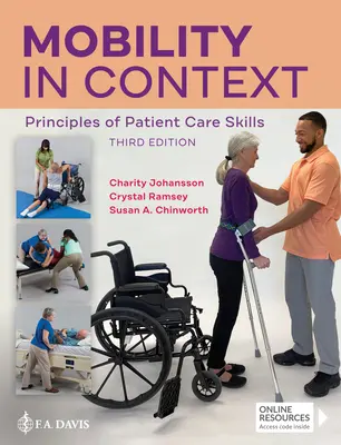 Mobilita v kontexte: Princípy zručností starostlivosti o pacienta - Mobility in Context: Principles of Patient Care Skills