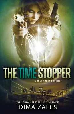 Zastavovač času (Rozmery mysle, kniha 0) - The Time Stopper (Mind Dimensions Book 0)