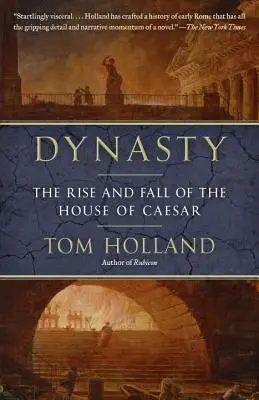 Dynastia: Vzostup a pád rodu Caesarovcov - Dynasty: The Rise and Fall of the House of Caesar