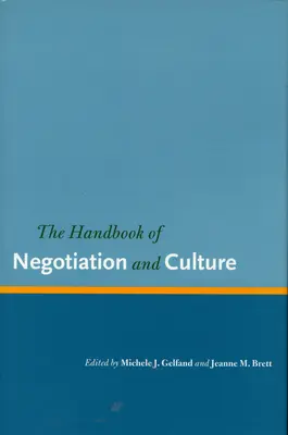 Príručka o vyjednávaní a kultúre - The Handbook of Negotiation and Culture