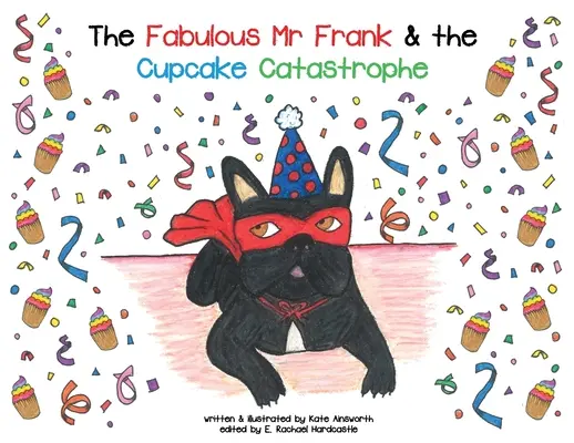 Báječný pán Frank a katastrofa s koláčikmi - The Fabulous Mr Frank and the Cupcake Catastrophe