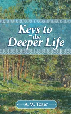 Kľúče k hlbšiemu životu - Keys to the Deeper Life