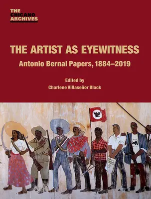 Umelec ako očitý svedok: Antonio Bernal Papers, 1884-2019 - The Artist as Eyewitness: Antonio Bernal Papers, 1884-2019
