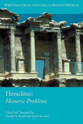 Heraklit: Homerské problémy (Heraklitos (z Efezu ).) - Heraclitus: Homeric Problems (Heraclitus (of Ephesus ).)