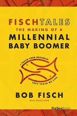 Fischove príbehy: Tvorba miléniového boomera - Fisch Tales: The Making of a Millennial Baby Boomer