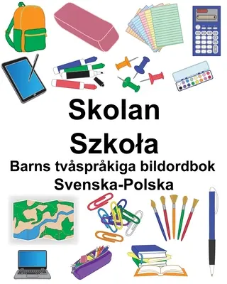Švédsko-poľská škola/Szkola Detská dvojjazyčná obrázková kniha - Svenska-Polska Skolan/Szkola Barns tvsprkiga bildordbok