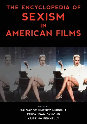Encyklopédia sexizmu v amerických filmoch - The Encyclopedia of Sexism in American Films