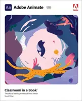 Adobe Animate Učebňa v knihe (vydanie 2022) - Adobe Animate Classroom in a Book (2022 Release)