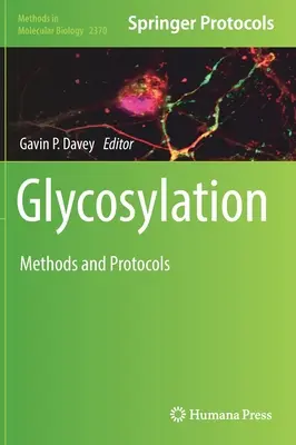 Glykozylácia: Metódy a protokoly - Glycosylation: Methods and Protocols