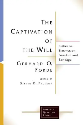V zajatí vôle - The Captivation of the Will